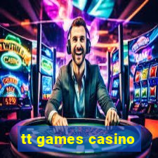 tt games casino